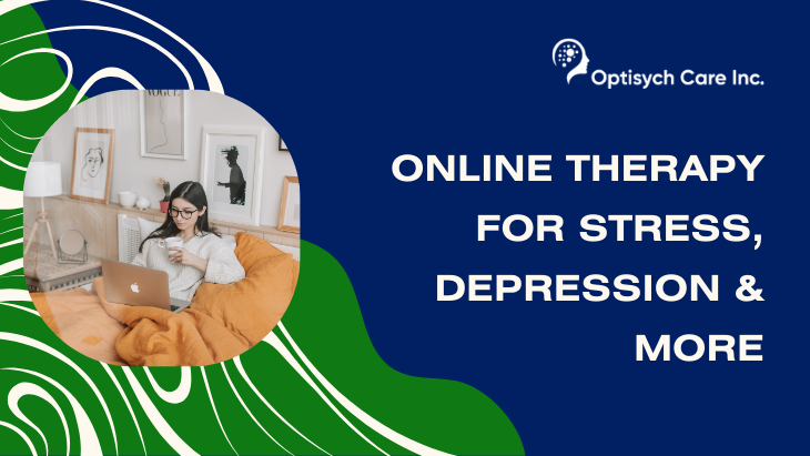 Online Therapy for Stress Depression  More
